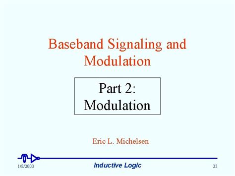 Baseband Signaling and Modulation Part 1 Baseband Signaling