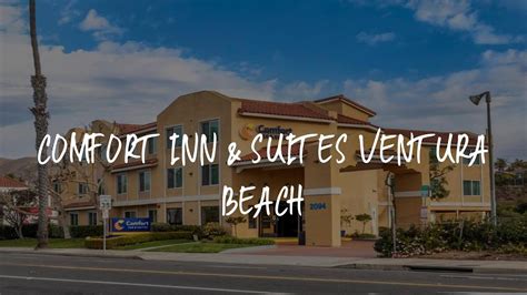 Comfort Inn & Suites Ventura Beach Review - Ventura , United States of ...