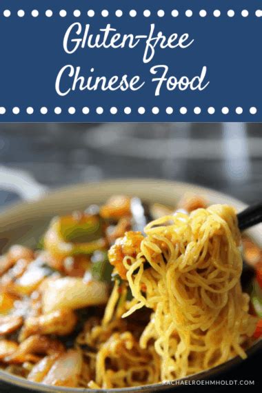 Gluten-free Chinese Food: What To Order, What to Avoid