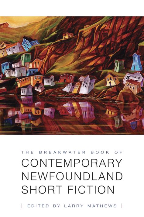 The Breakwater Book of Contemporary Newfoundland Short Fiction | Breakwater Books Ltd. | Short ...