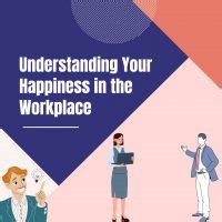 Understanding Your Happiness in the Workplace - Management Guru ...