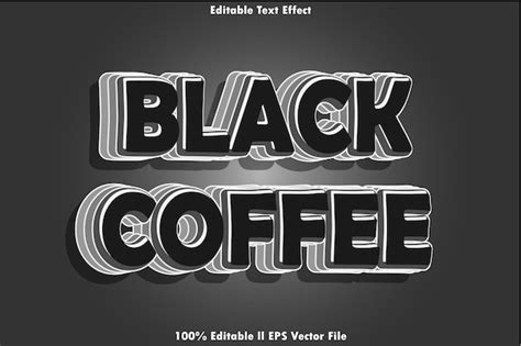 Premium Vector | Black Coffee Editable Text Effect