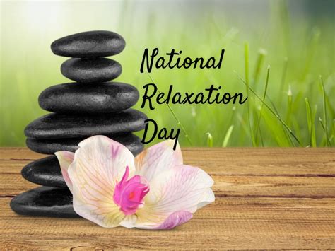 List Of National Relaxation Day Quotes References