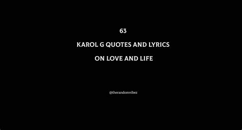 63 Best Karol G Quotes And Lyrics On Love And Life