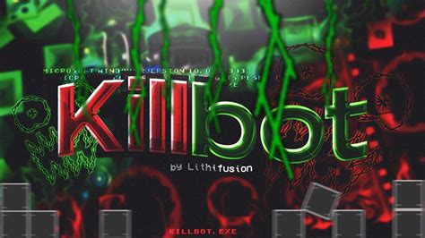 Killbot | By: Lithifusion | (Extreme Demon) | Geometry Dash [2.1] - YouTube