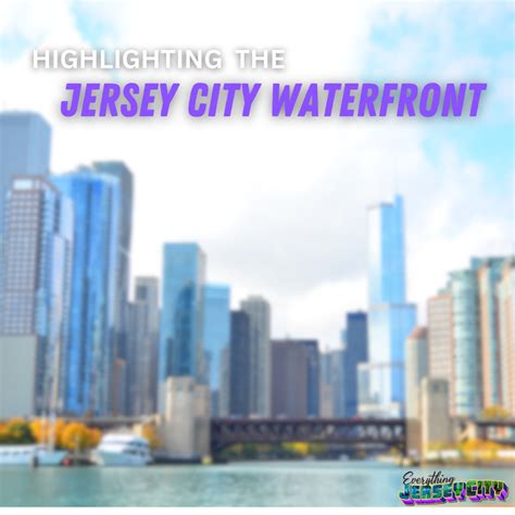 The New and Improved Jersey City Waterfront - Everything Jersey City