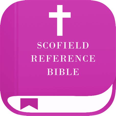 Scofield Reference Bible Notes - Apps on Google Play