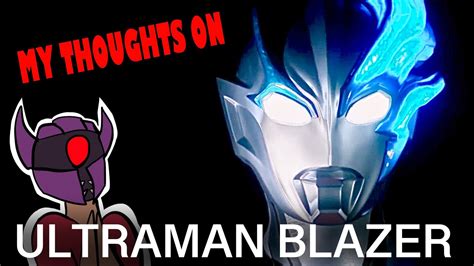 My thoughts on ULTRAMAN BLAZER! - YouTube