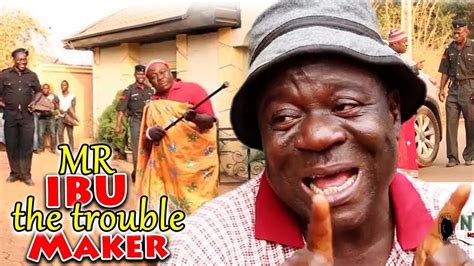 Mr Ibu The trouble Maker Episode 1 - 2019 Latest Nigerian Nollywood Movi... | Nigerian movies ...