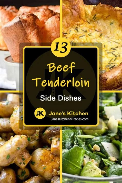 What to Serve with Beef Tenderloin: 13 Out of This World Sides - Jane's Kitchen