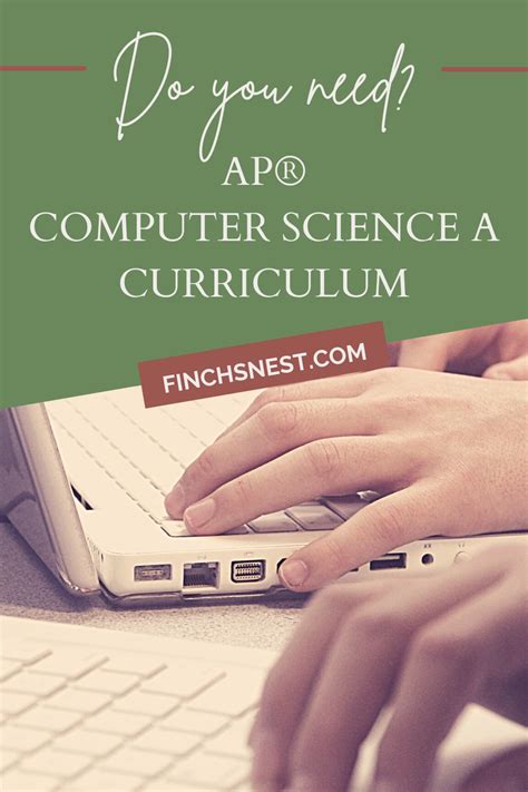 AP® Computer Science A Curriculum for Teachers | Finch's Nest