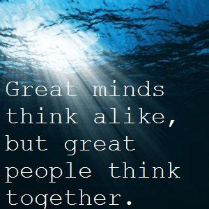 Great Minds Think Alike Quote - ShortQuotes.cc