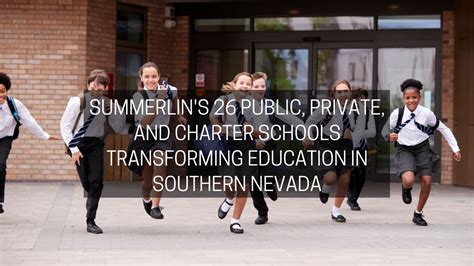 Summerlin's 26 Public, Private, and Charter Schools Transforming ...