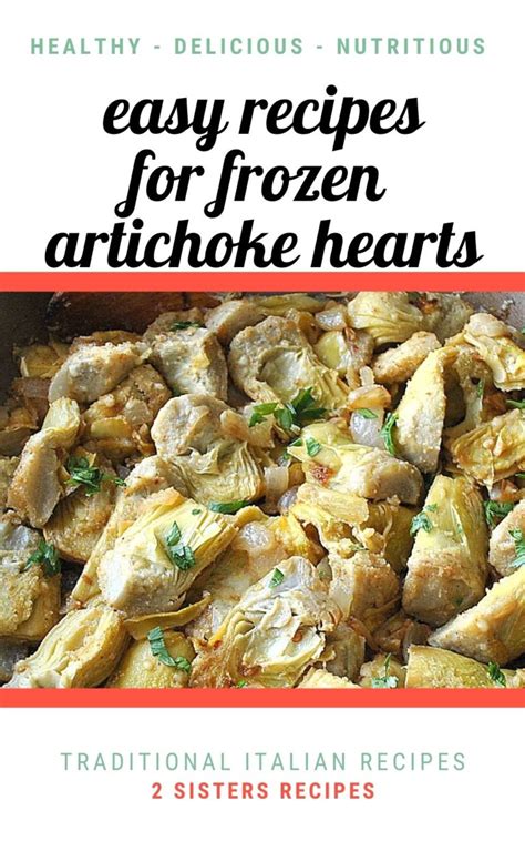 Easy Recipes for Frozen Artichoke Hearts - 2 Sisters Recipes by Anna and Liz