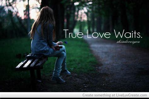 True Love Waits Quotes. QuotesGram