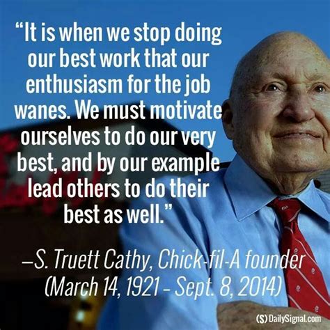 Truett Cathy Quotes Encouragement