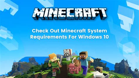 Check Out Minecraft System Requirements For Windows 10 [2022 Edition] - BrightChamps Blog