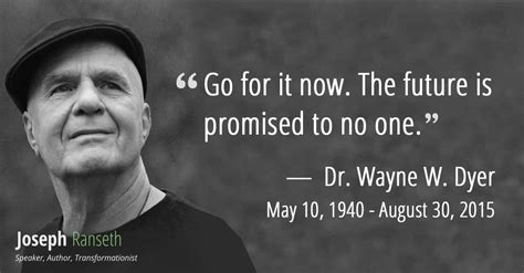 12 Transformational Quotes to Honour the Legacy of Dr. Wayne W. Dyer - Joseph Ranseth