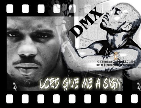 DMX... | © Cheatham Graphix LLC 2006 LORD GIVE ME A SIGN!!! | Call me "TEE"... | Flickr