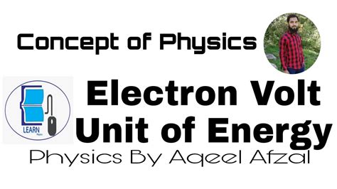 Electron volt || Unit of energy || Physics in Urdu and Hindi - YouTube