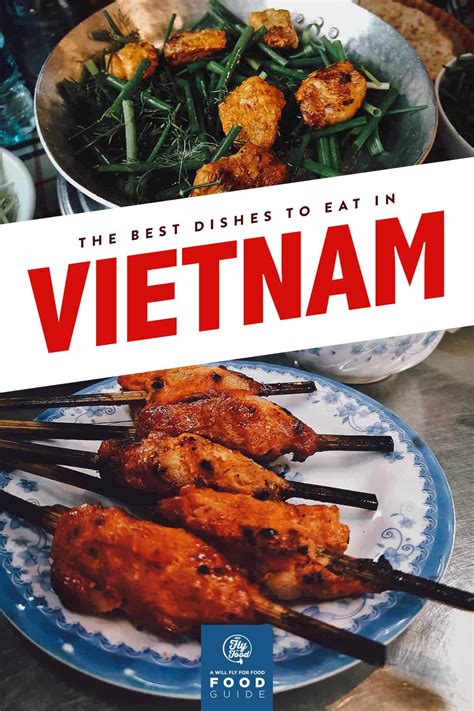 Vietnamese Food: 45 Dishes to Try in Vietnam | Will Fly for Food