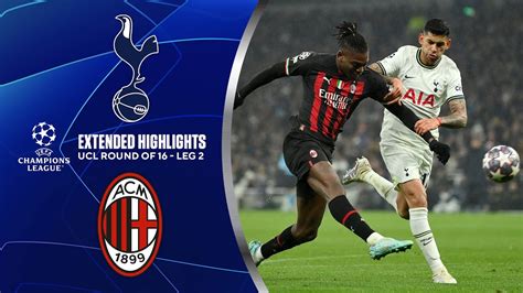 Tottenham vs. AC Milan: Extended Highlights | UCL Round of 16 - Leg 2 ...