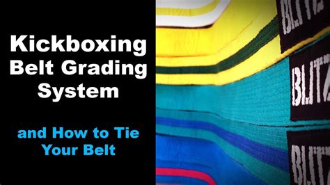 Kickboxing belt grading system and how to tie your belt - YouTube