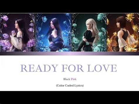 [ Lyrics ] Ready For Love - BlackPink - YouTube