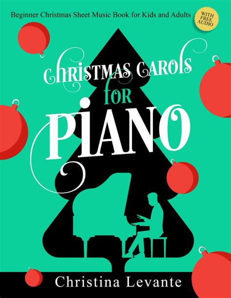 Christmas Carols for Piano. Beginner Christmas Sheet Music Book for ...