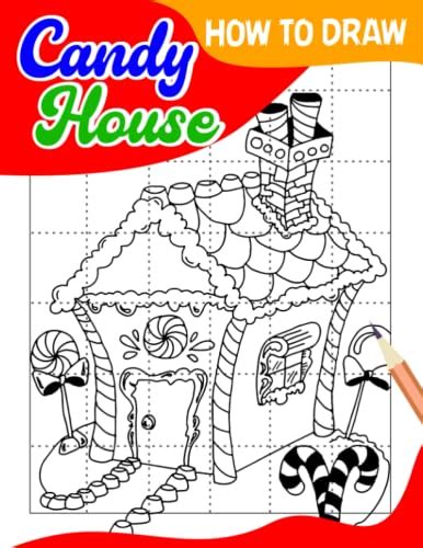 How To Draw Candy House: Step by Step Drawing Boook 30 Illustrations ...