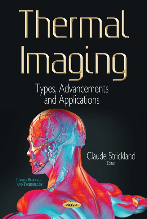 Thermal Imaging: Types, Advancements and Applications – Nova Science Publishers