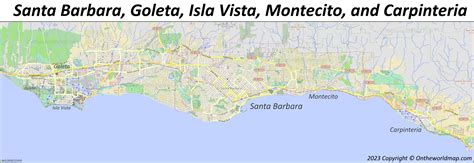 Santa Barbara, Goleta, Isla Vista, Montecito, and Carpinteria Map - Ontheworldmap.com