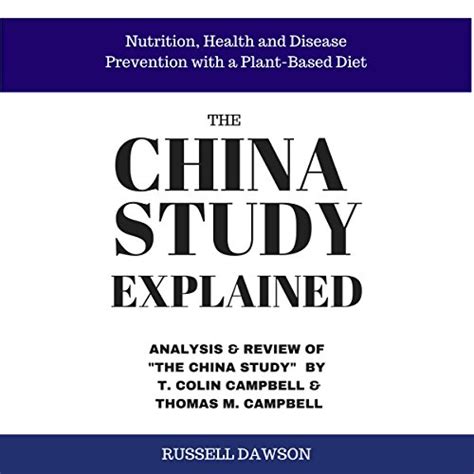 Amazon.com: The China Study Explained: Analysis & Review of The China ...