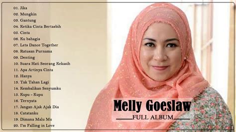 Melly Goeslaw - Full Album || Kumpulan Lagu Terbaik Melly Goeslaw || Best Of The Best - YouTube