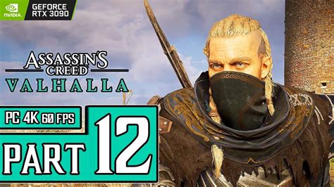 Assassin’s Creed Valhalla Walkthrough PART 12 (PC 4K 60ᶠᵖˢ) Full Game Gameplay No Commentary ...