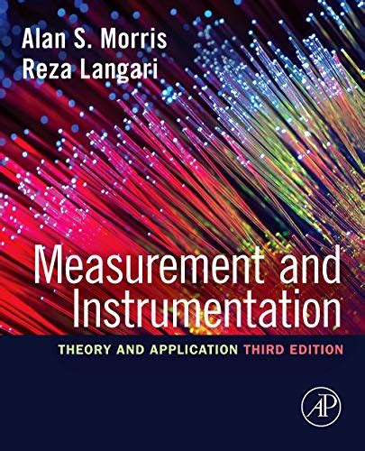 Measurement and Instrumentation: Theory and Application, 3rd Edition ...