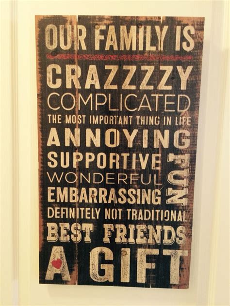 A cute family quote for a crazy family!! … | Cute family quotes, Family quotes, Important things ...