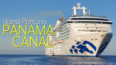 ISLAND PRINCESS Panama Canal Cruise 2019 - YouTube