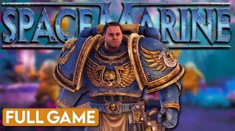 Warhammer: 40K: Space Marine - Full Game (No Commentary) | Longplay ...