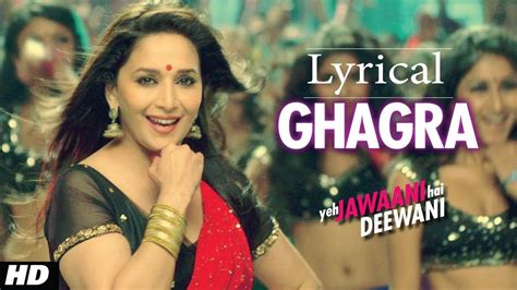 "Ghagra" Yeh Jawaani Hai Deewani Full Song with Lyrics | Madhuri Dixit ...