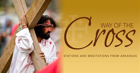 Way of the Cross: Stations and Meditations From Arkansas | DOLR.org