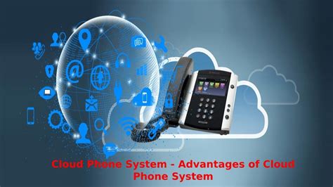 Cloud Phone System: Advantages of Cloud Phone System [2023]