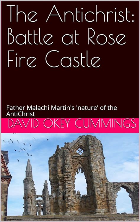 Amazon.com: The Antichrist: Battle at Rose Fire Castle: Father Malachi ...