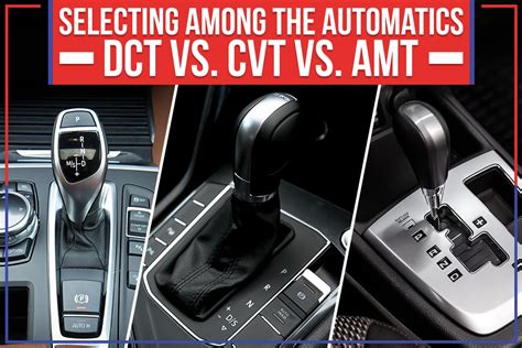 Selecting Among The Automatics: DCT Vs. CVT Vs. AMT – Feldman Chrysler Dodge Jeep Ram Woodhaven Blog