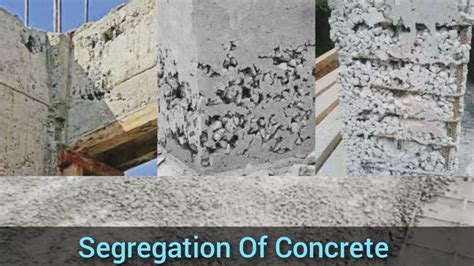 Segregation Of Concrete - Causes, Effects And Prevention