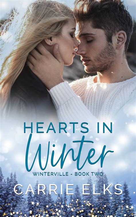 Hearts in Winter (Winterville, #2) by Carrie Elks | Goodreads