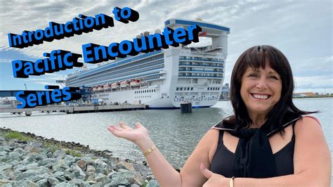 Introduction to P&O Pacific Encounter Series - YouTube