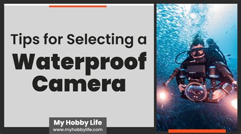 Tips for Selecting a Waterproof Camera | My Hobby Life