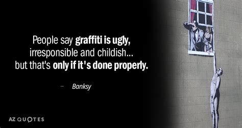 TOP 25 GRAFFITI QUOTES (of 149) | A-Z Quotes