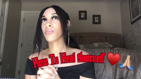 HOW TO HEAL YOURSELF ♥️🙏🏽 - YouTube